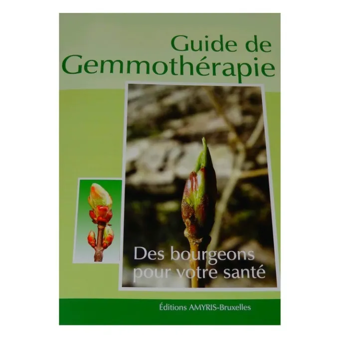 Guide pratique de gemmothérapie : les bourgeons pour votre santé